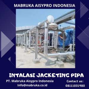 Kontraktor Jasa Dan Material Isolasi Pipa Panas
