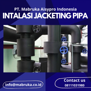 Kontraktor Jasa Pemasangan Insulasi Pipa